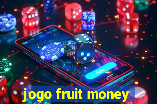 jogo fruit money